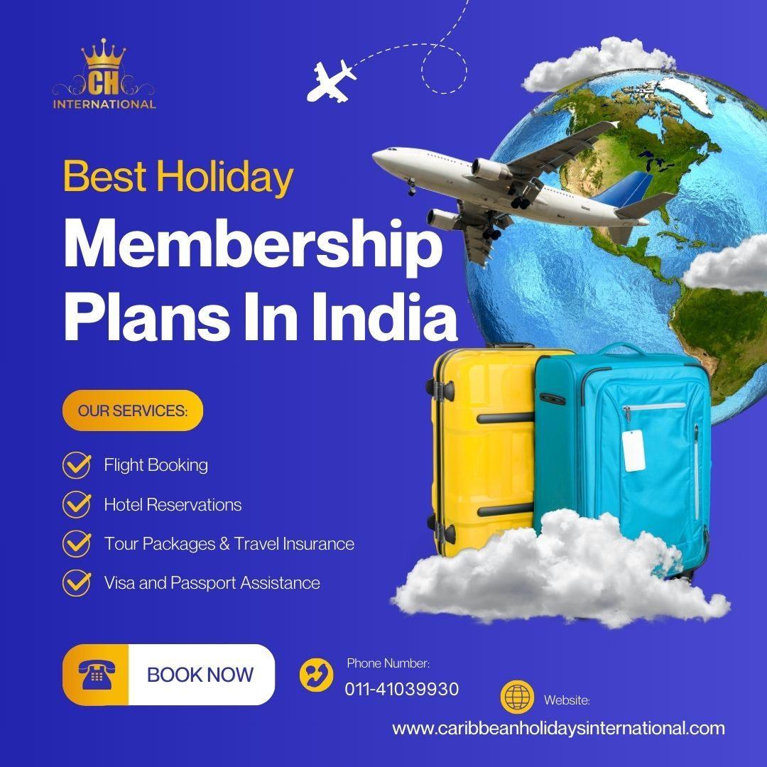 Explore the Best Holiday Membership Plans in India Today