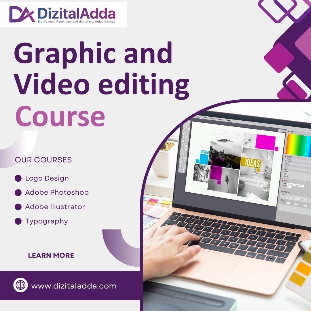 Learn Graphic Design and Video Editing Course at Dizital Adda