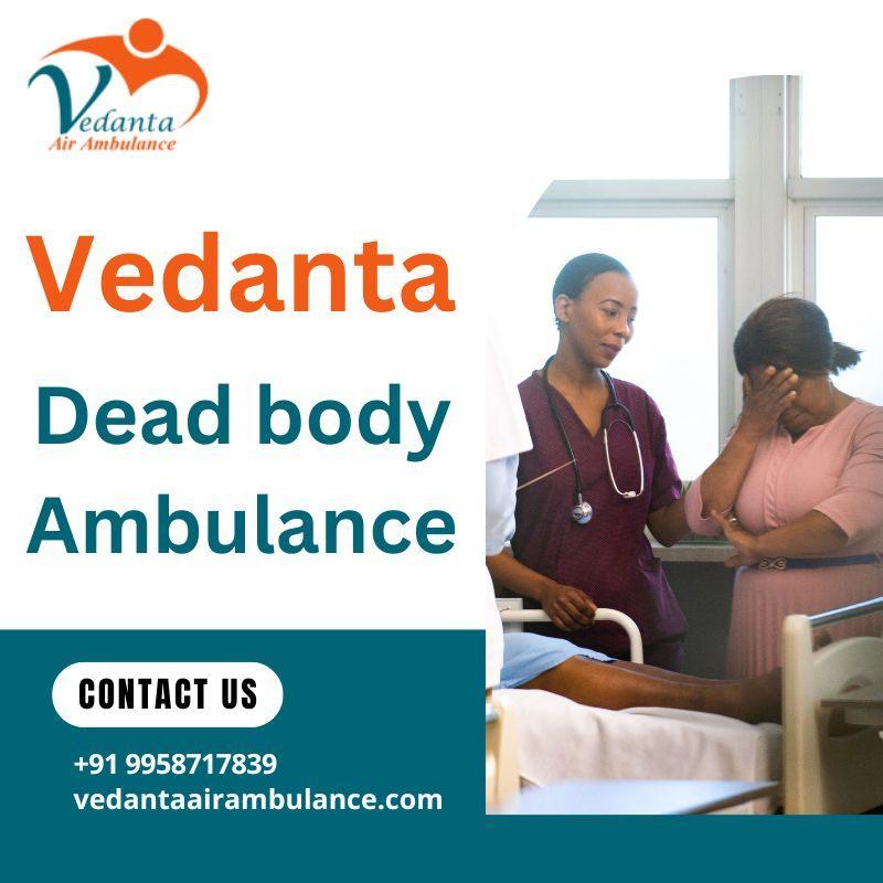 Vedanta Makes Sure Safe Transportation of Dead Body Ambulance Service in Patna