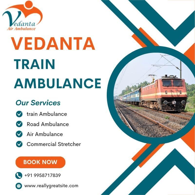 Vedanta Train Ambulance Service in Guwahati for Long Distance Medical Transport