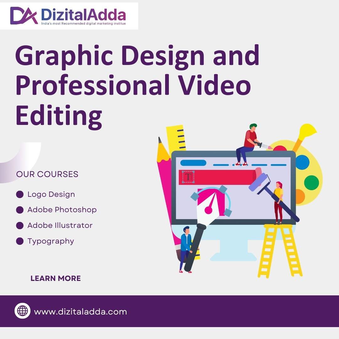 Graphic Design & Professional Video Editing Course - Learn Now
