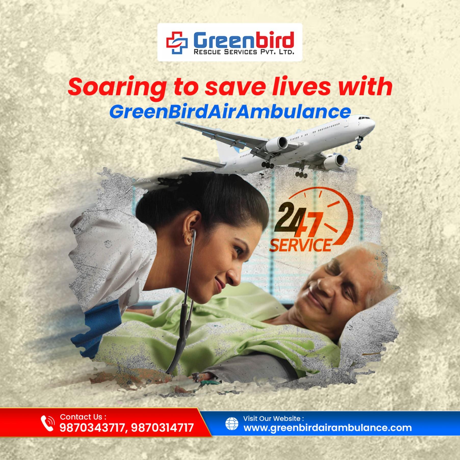 Hire Greenbird Air Ambulance Services in Patna with Excellent Medical Setup