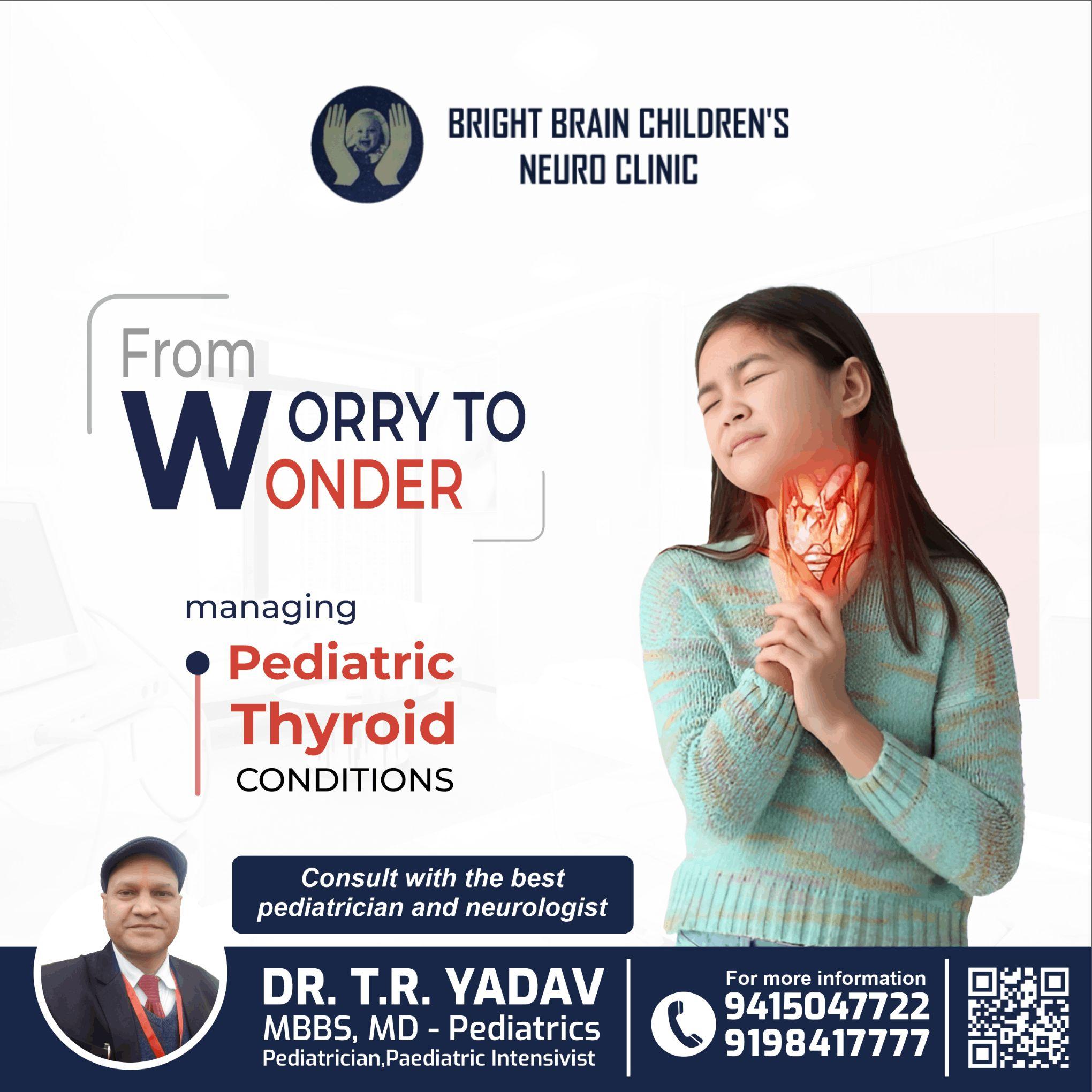 From Worry to Wonder - Expert Pediatric Thyroid Care