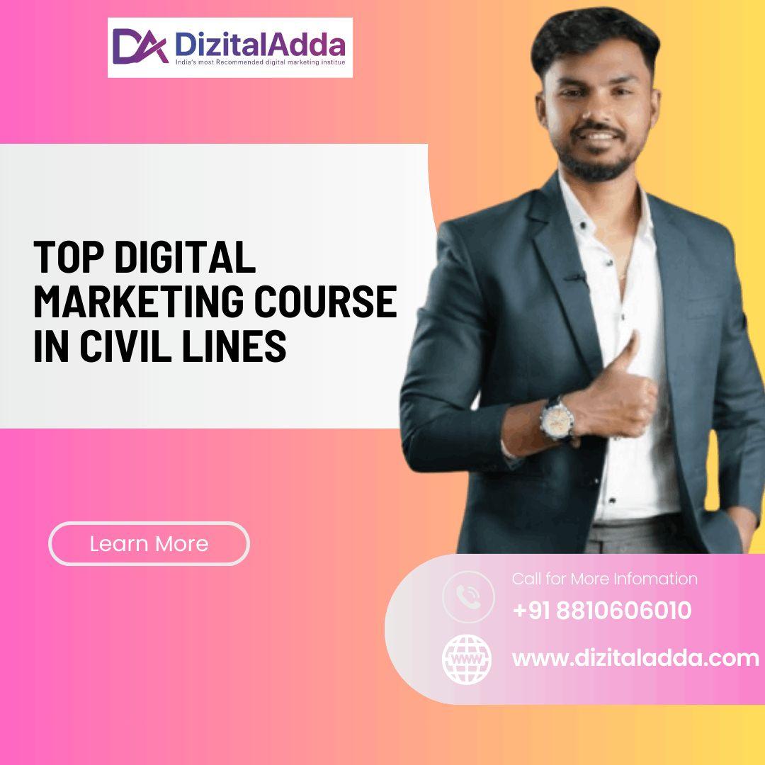 Top Digital Marketing Course in Civil Lines