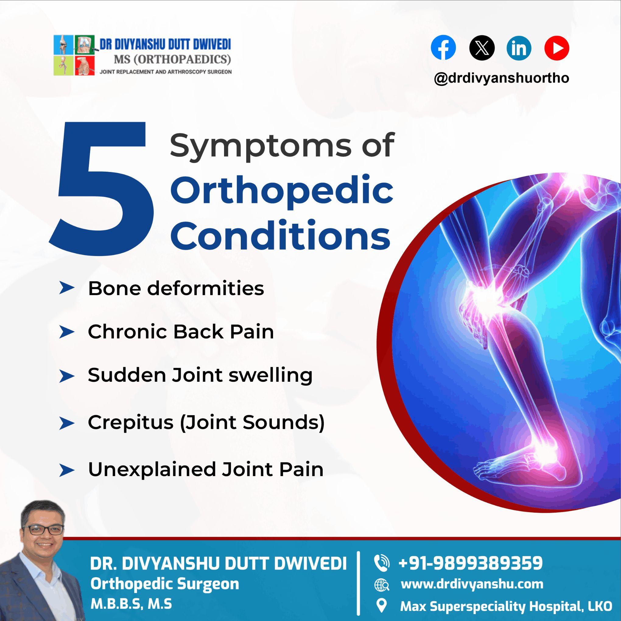 Do not Ignore These Orthopedic Warning Signs! - Dr. Divyanshu Dutt Dwivedi