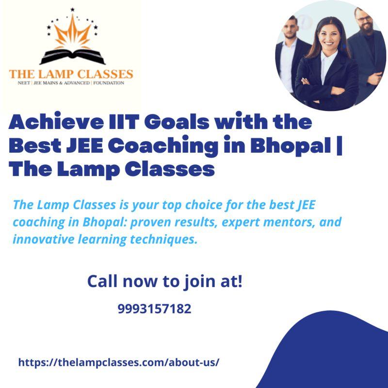 Achieve IIT Goals with the Best JEE Coaching in Bhopal | The Lamp Classes