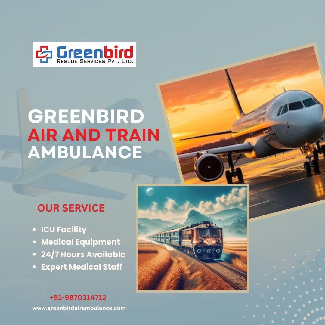 Hire Greenbird Air and Train Ambulance Services in Chennai with Dedicated Staff