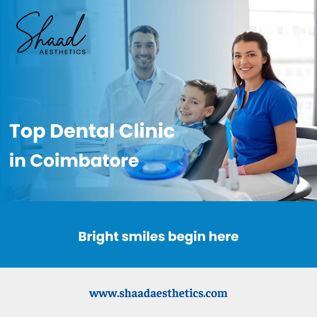 Top Dental Clinic in Coimbatore | Shaadaesthetics Dental Clinic