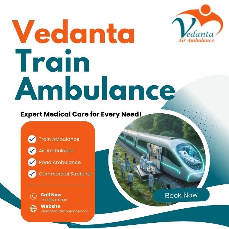 Vedanta Train Ambulance Service in Siliguri for Emergency Medical Transport