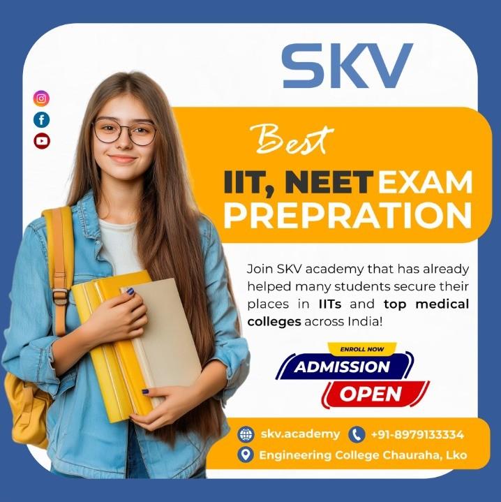 Best IIT NEET Exam Preparation Skv Academy