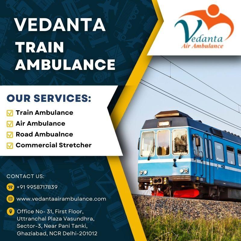 Train Ambulance Service in Dibrugarh through Vedanta during Medical Emergencies