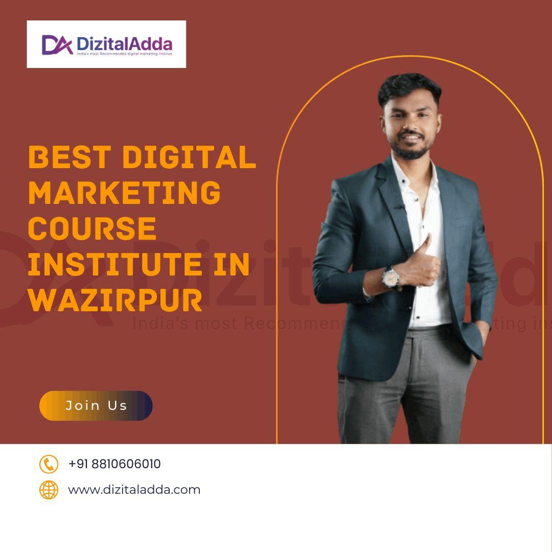 Best Digital Marketing Course Institute in Wazirpur 