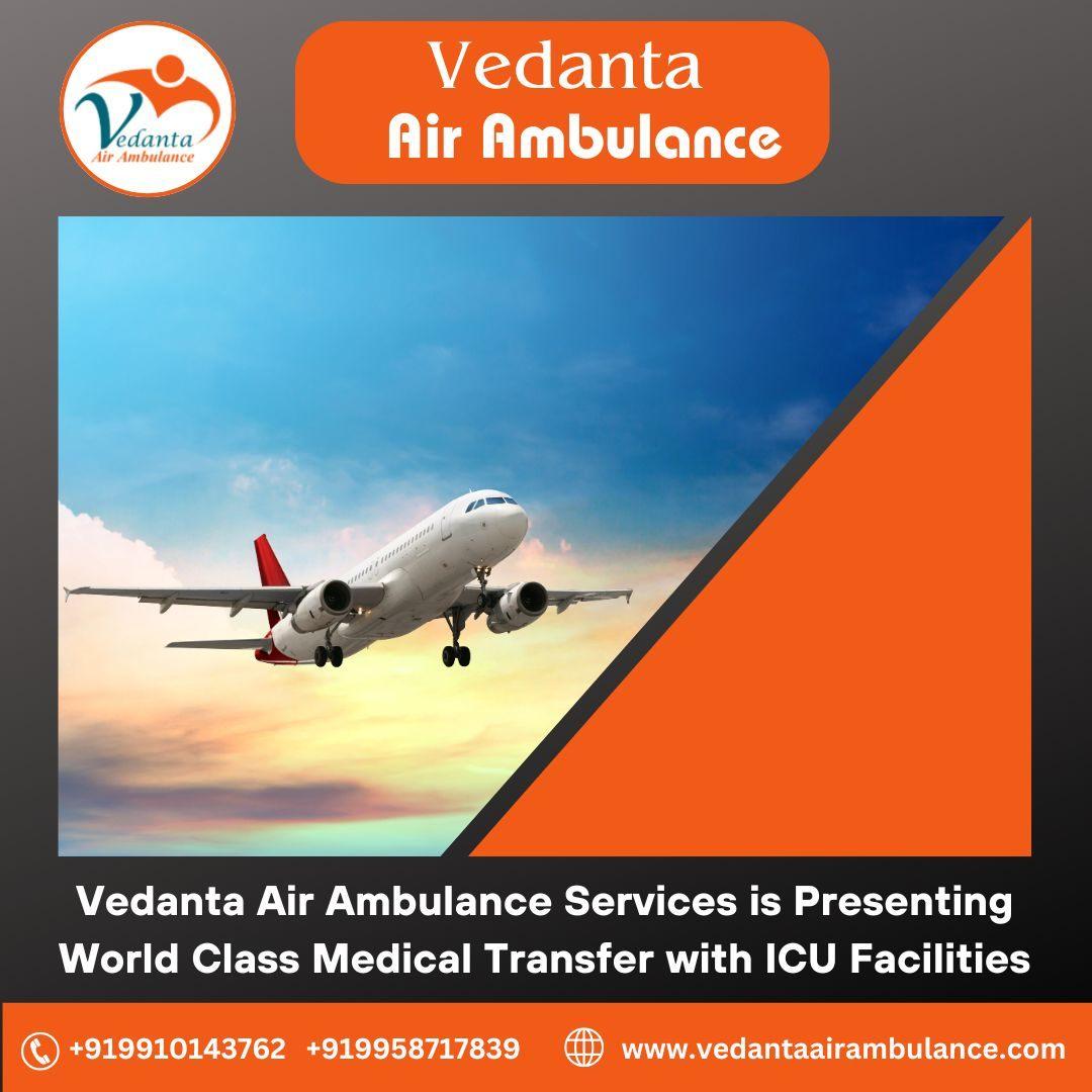 Choose Air Ambulance from Delhi with Perfect Medical Amenities by Vedanta