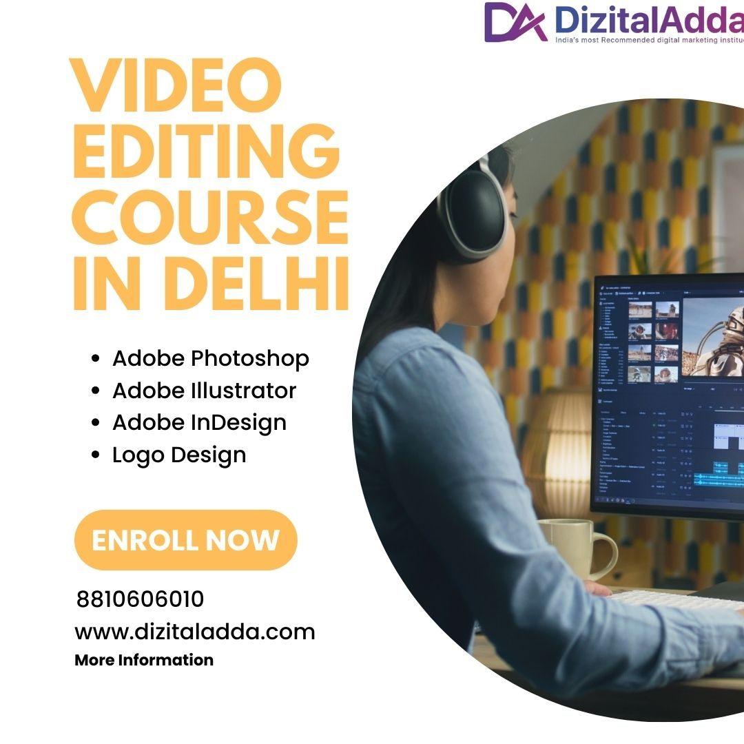 Best Video Editing Course in Delhi -Learn from Experts
