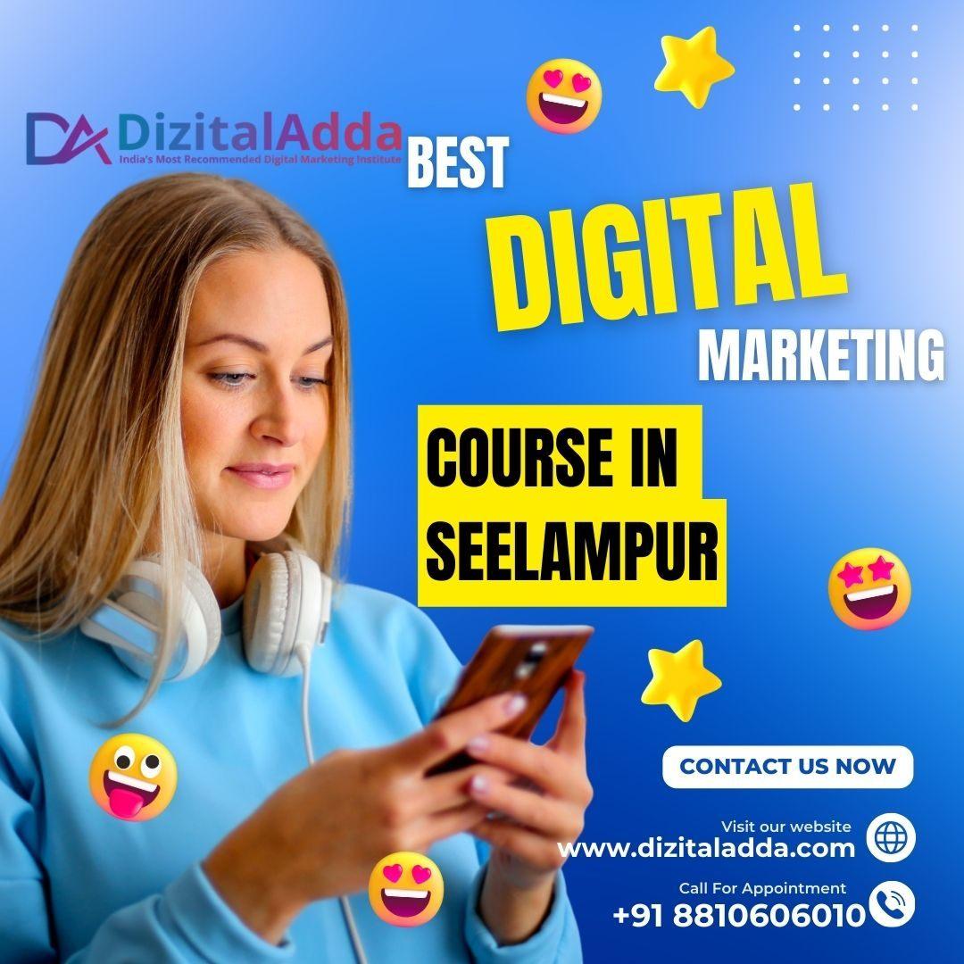 Best Digital Marketing Course in Seelampur 