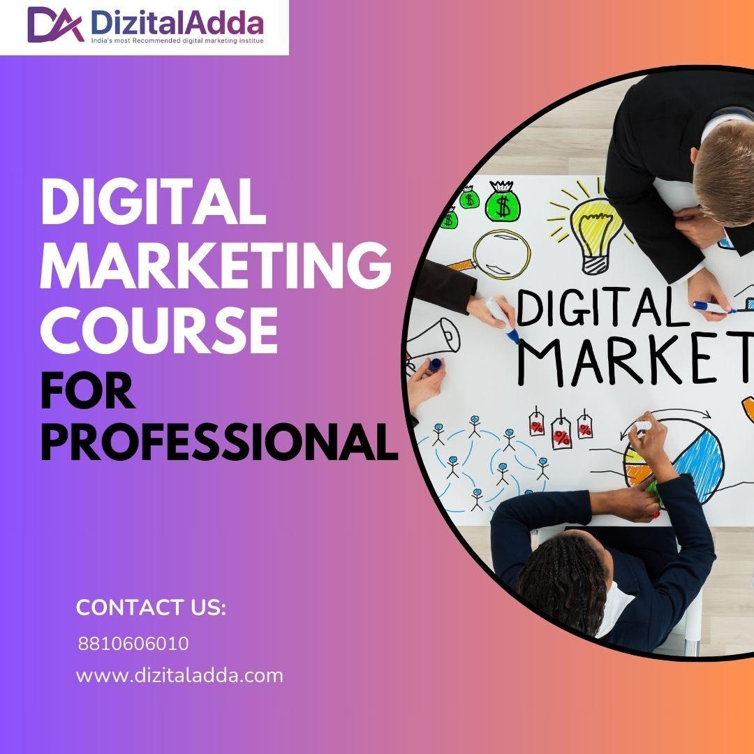 Advanced Digital Marketing Course for Professionals -Enroll Now