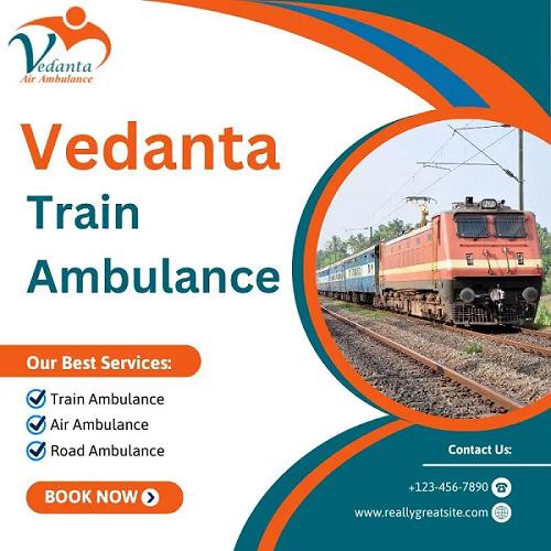 Vedanta Train Ambulance Service in Thiruvananthapuram : Safe Patient Transfer