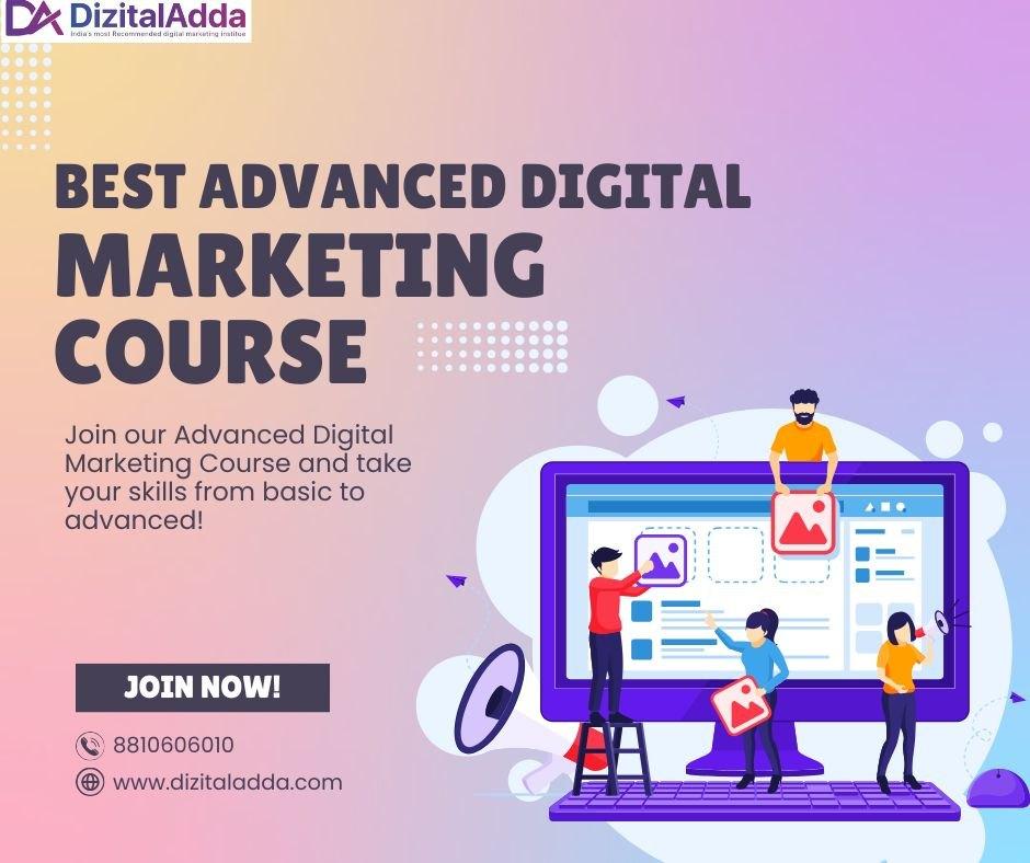 Best Advanced Digital Marketing Course  Master In-Demand Skills!