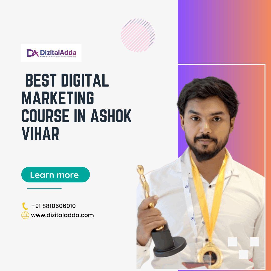  Best Digital Marketing Course in Ashok Vihar | Expert Training & Certification