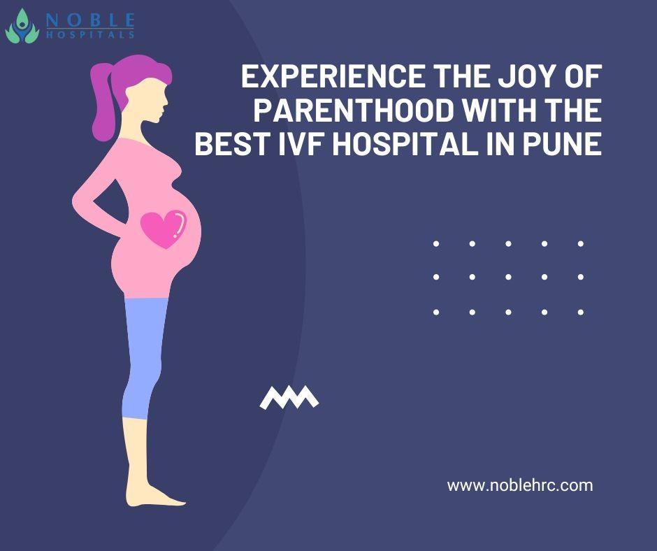 Experience the Joy of Parenthood Noble Hospitals!