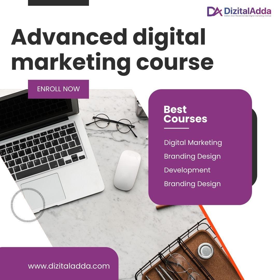 Advanced Digital Marketing Course -Master the Latest Strategies!