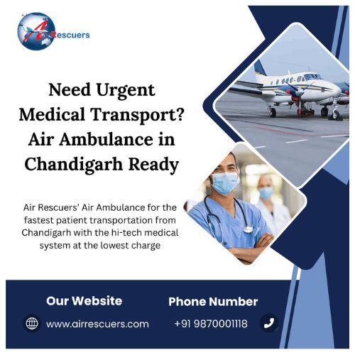 Need Urgent Medical Transport? Air Ambulance in Chandigarh Ready