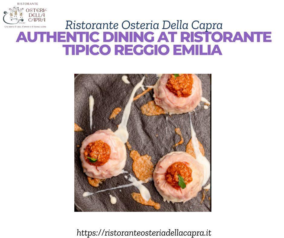 Authentic Dining at Ristorante Tipico Reggio Emilia  