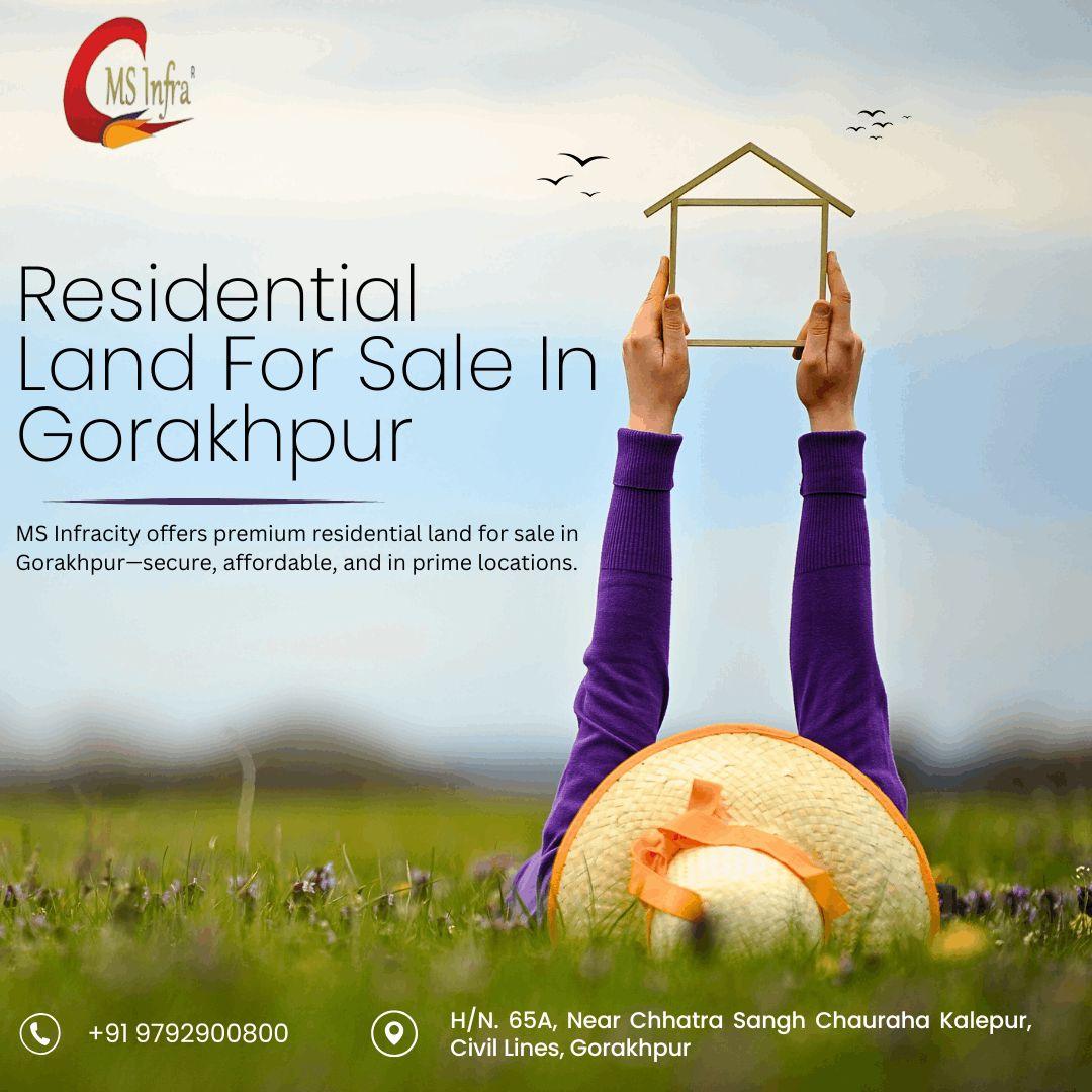 Premium Land for Sale in Gorakhpur. Invest with MS Infracity for a Secure Future