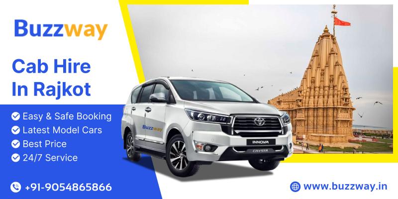 Cab Hire in Rajkot? Buzzway Is The Taxi Service Of 2025!