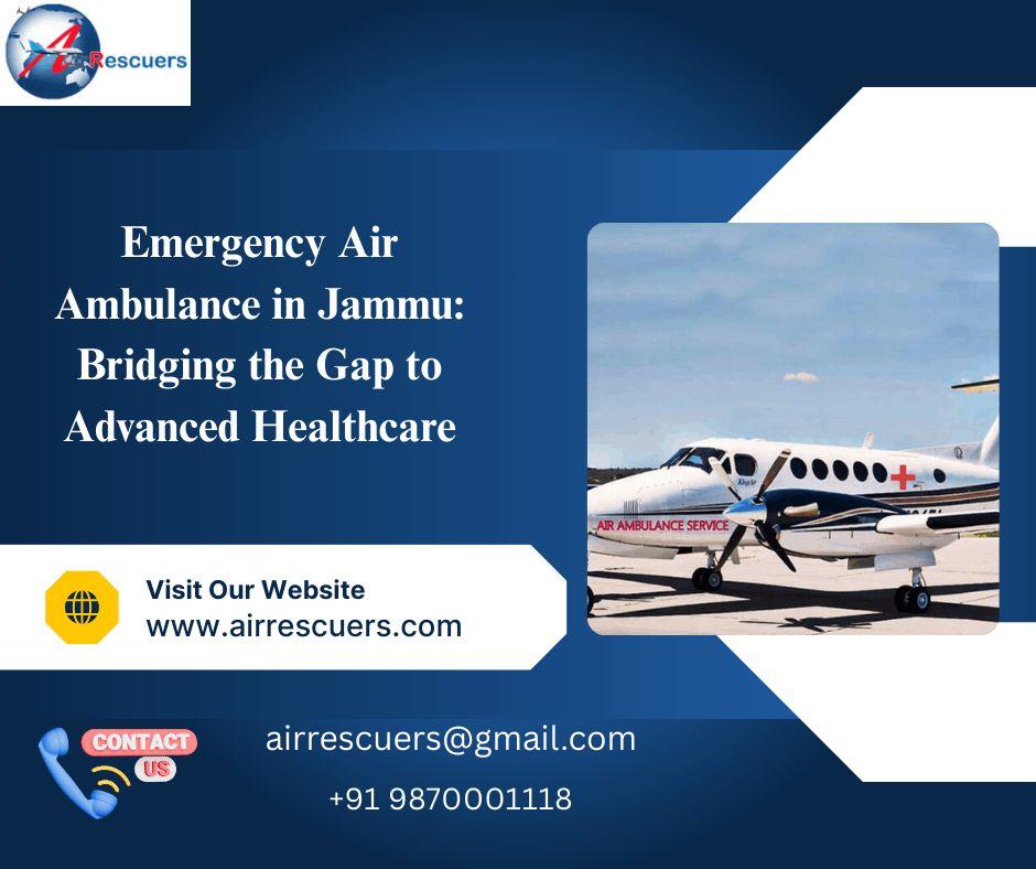 Emergency Air Ambulance in Jammu: Bridging the Gap to Advanced Healthcare