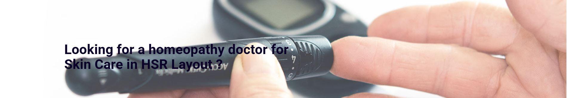 Homeopathy Doctor for Skin Care in HSR Layout Bangalore