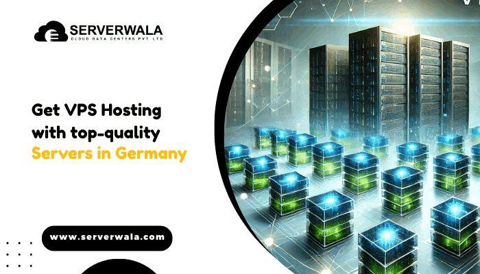 Get VPS Hosting with top-quality Servers in Germany