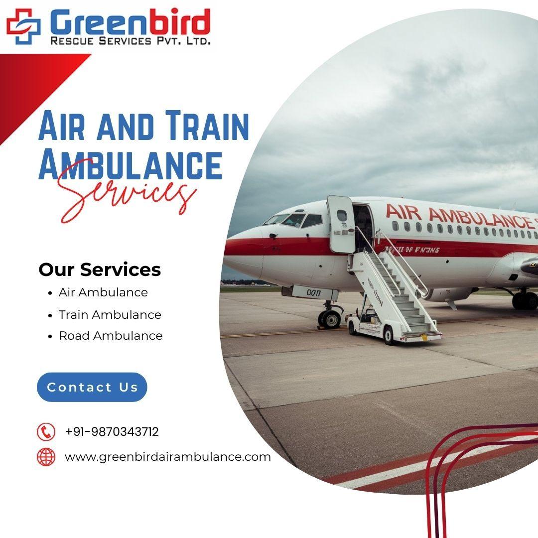Greenbird Air and Train Ambulance Services in Guwahati