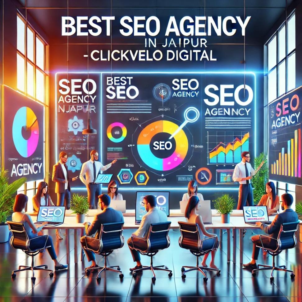 ClickVelo Digital  The Best SEO Agency in Jaipur to Grow Your Online Presence