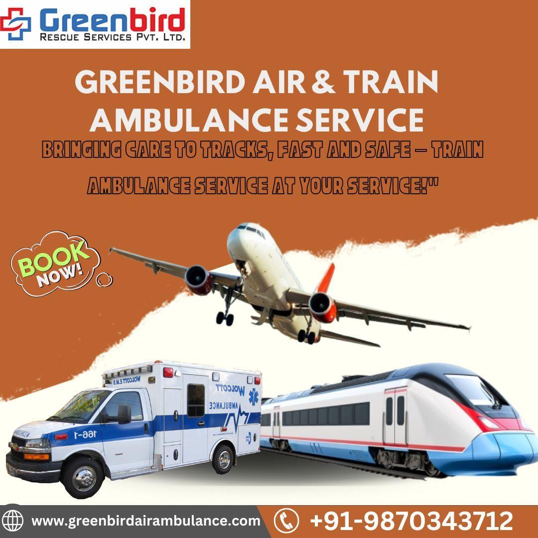 Greenbird Air and Train Ambulance provides Excellent Medical Transfer in Kolkata