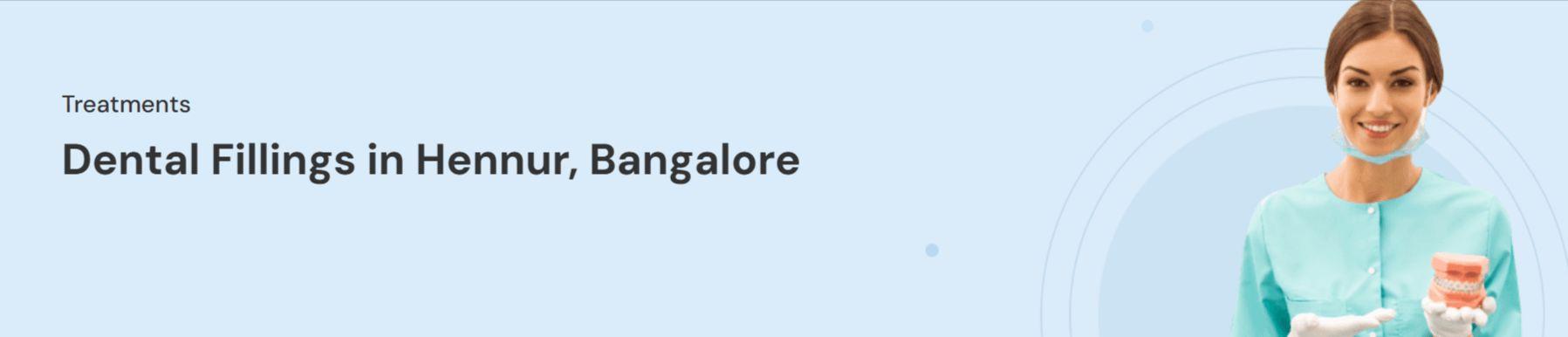 Dental Fillings Treatment in Hennur, Bangalore - CureAlign Dentistry