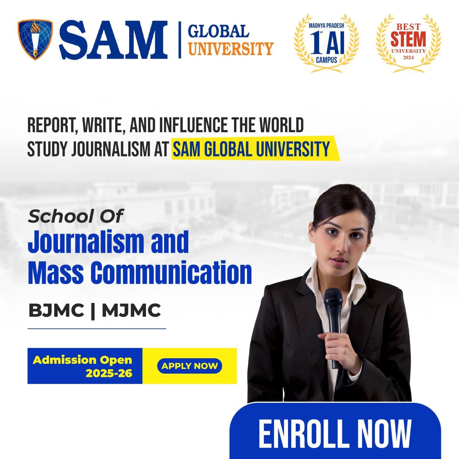At SAM Global University, we empower future journalist
