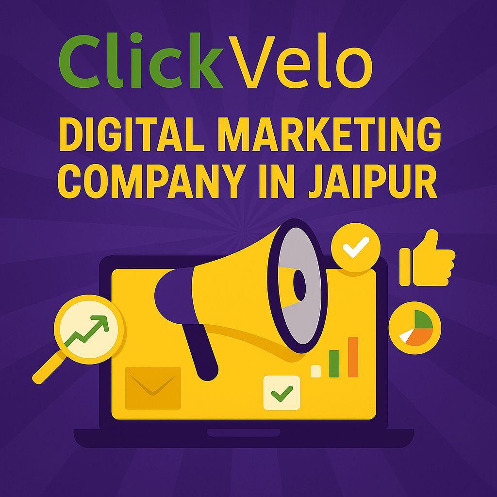 ClickVelo Digital  Leading Digital Marketing Agency in Jaipur