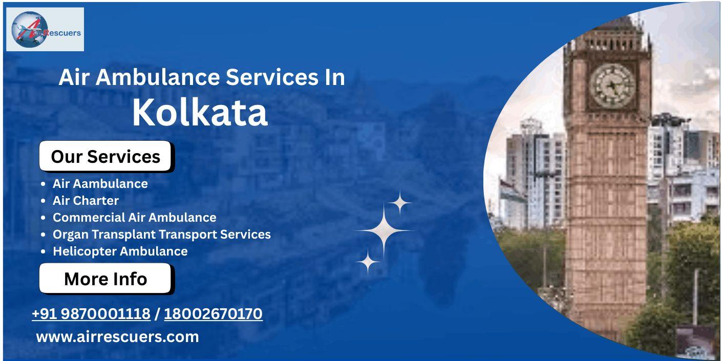Air Ambulance Services In Kolkata