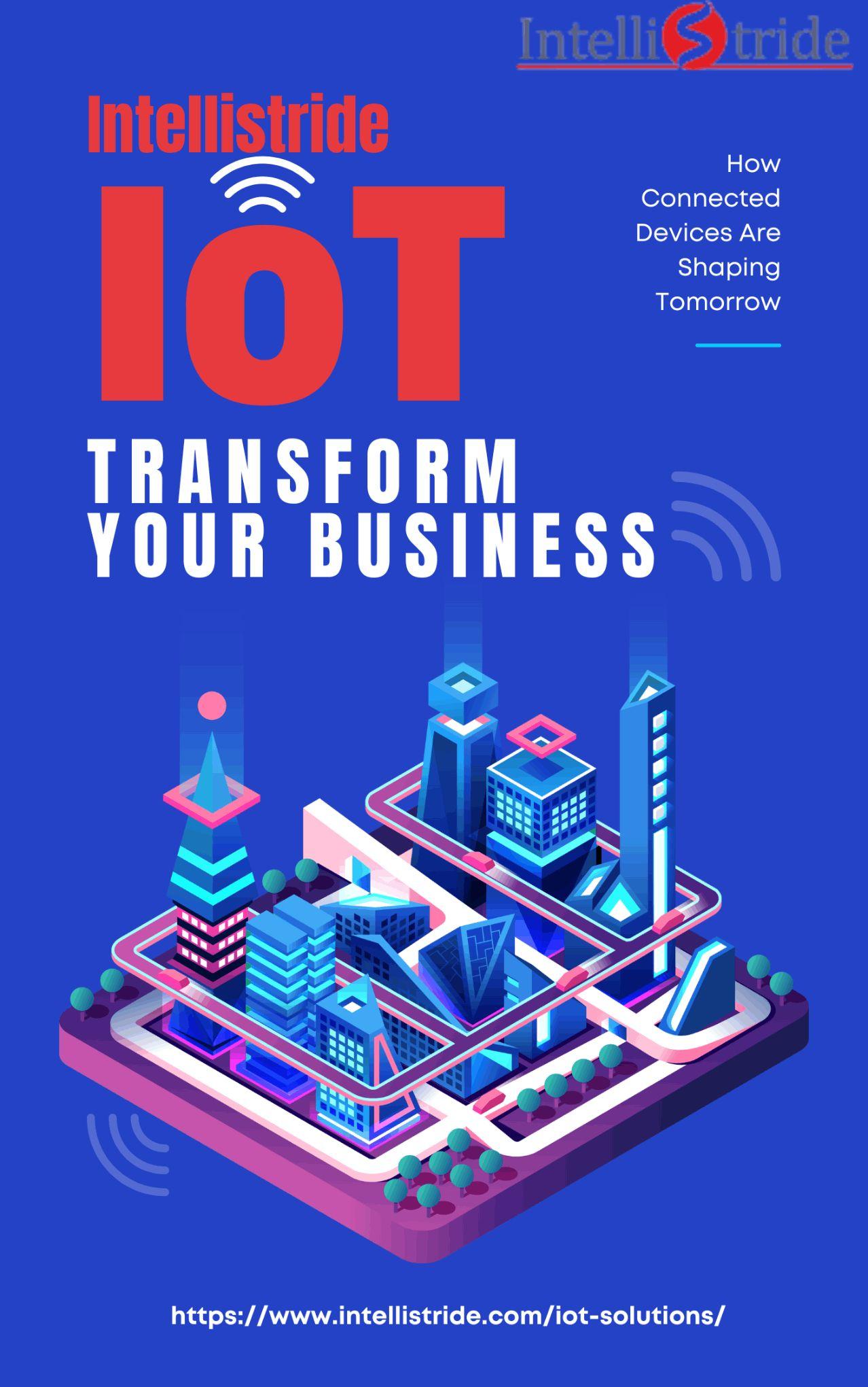 Looking for Trusted IoT Solution Providers in India? Start with IntelliStride