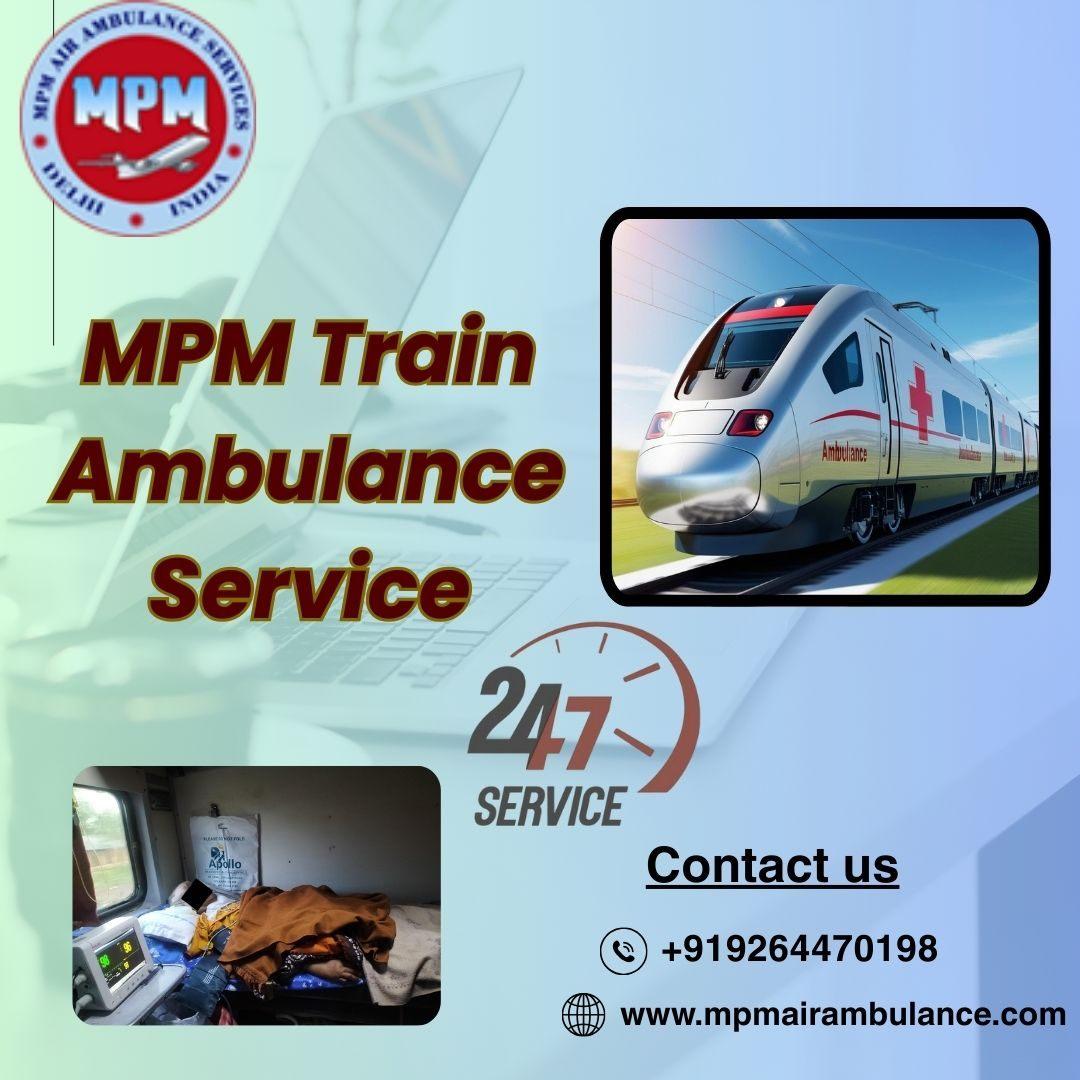 Get Full Assistance and Supervision from MPM Train Ambulance in Patna