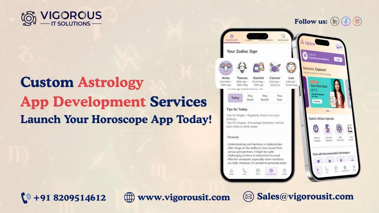 Custom Astrology App Development Services | Launch Your Horoscope App Today