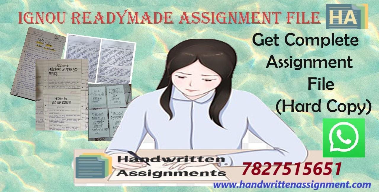 Get High Quality Handwritten Assignments for IGNOU Order Now