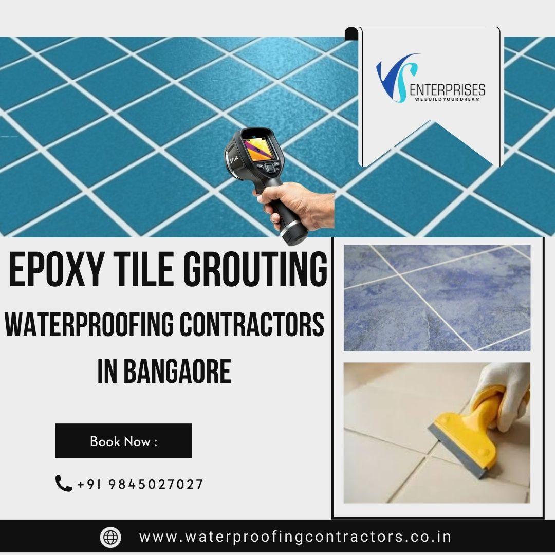Epoxy Tile Grouting Waterproofing Contractors in Bangalore