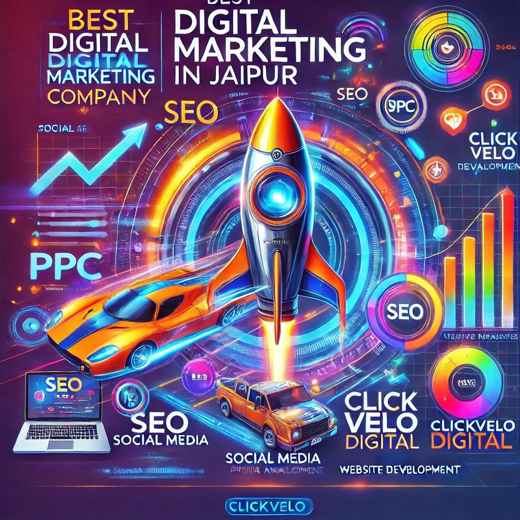 ClickVelo Digital The Best Digital Marketing Agency in Jaipur
