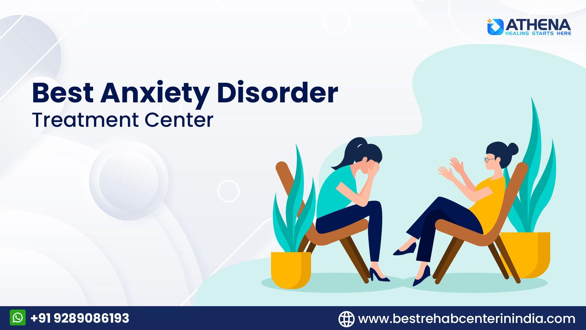 Best Anxiety Disorder Treatment Center
