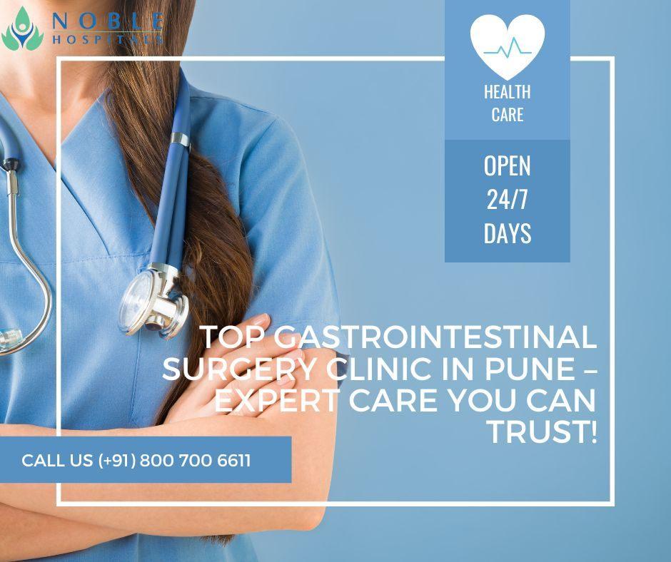 Top Gastrointestinal Surgery Clinic in Pune  Expert Care You Can Trust!