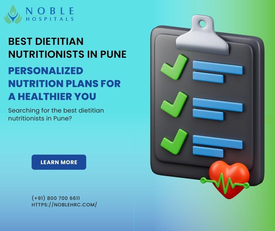 Best Dietitian Nutritionists in Pune Personalized Nutrition