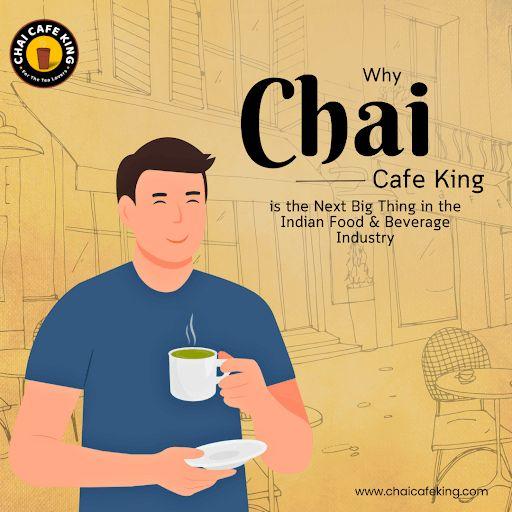 Flavoured chai franchise in India - Why Chai Cafe King is the Next Big Thing 