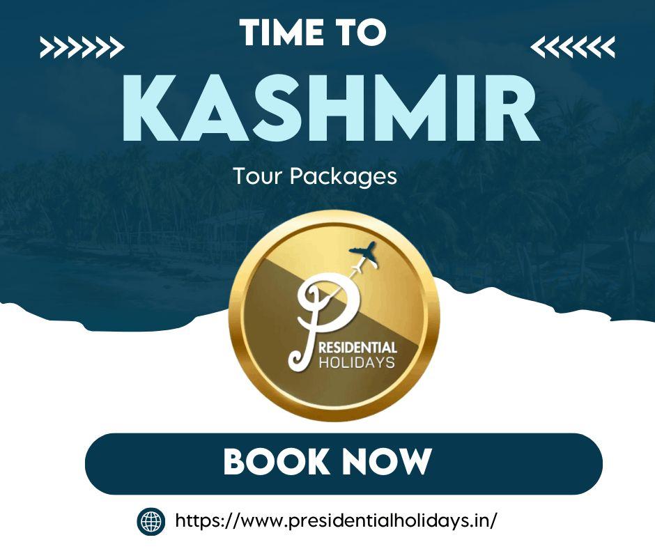 Explore Kashmir with Presidential Holidays 